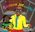 Rainbow Joe and Me