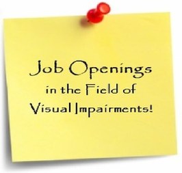 Post It note with the words Job Openings in the Field of Visual Impairments!